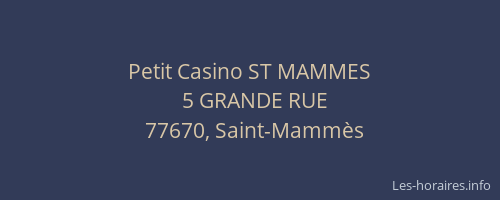 Petit Casino ST MAMMES