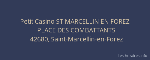 Petit Casino ST MARCELLIN EN FOREZ