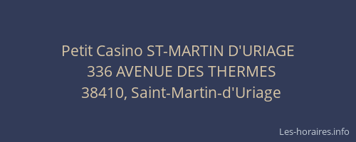 Petit Casino ST-MARTIN D'URIAGE