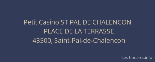 Petit Casino ST PAL DE CHALENCON