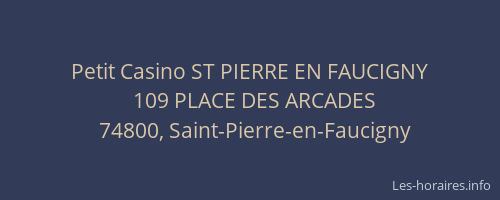 Petit Casino ST PIERRE EN FAUCIGNY
