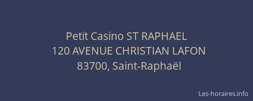 Petit Casino ST RAPHAEL