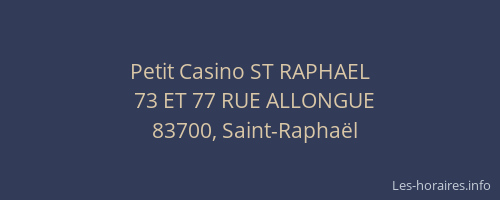 Petit Casino ST RAPHAEL