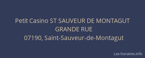 Petit Casino ST SAUVEUR DE MONTAGUT