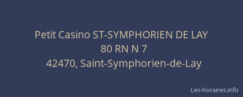 Petit Casino ST-SYMPHORIEN DE LAY