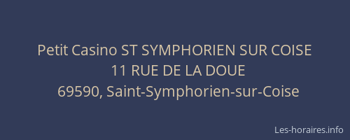 Petit Casino ST SYMPHORIEN SUR COISE