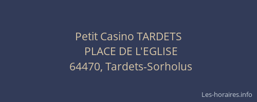 Petit Casino TARDETS