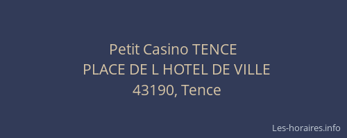 Petit Casino TENCE