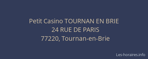 Petit Casino TOURNAN EN BRIE