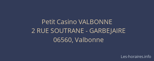 Petit Casino VALBONNE