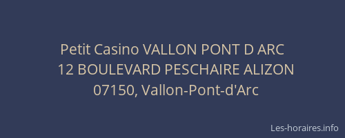 Petit Casino VALLON PONT D ARC