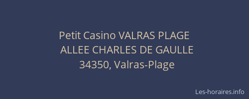 Petit Casino VALRAS PLAGE