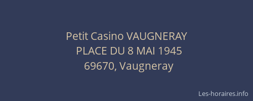 Petit Casino VAUGNERAY