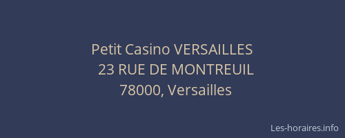 Petit Casino VERSAILLES