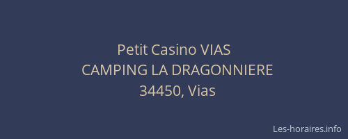 Petit Casino VIAS
