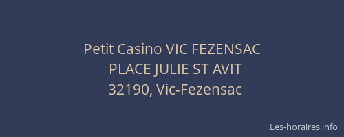 Petit Casino VIC FEZENSAC