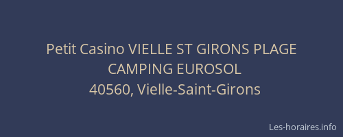 Petit Casino VIELLE ST GIRONS PLAGE