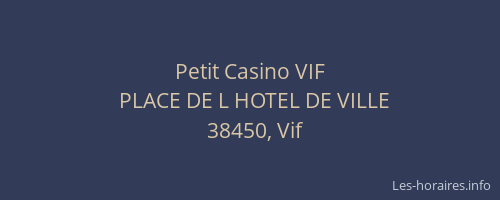 Petit Casino VIF