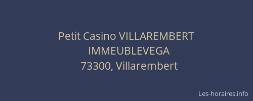Petit Casino VILLAREMBERT