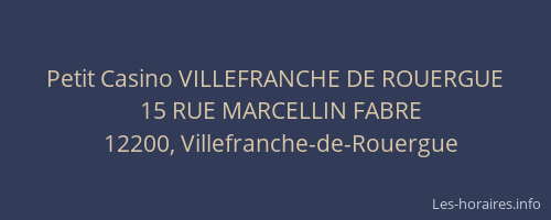 Petit Casino VILLEFRANCHE DE ROUERGUE