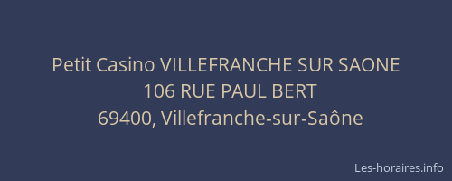 Petit Casino VILLEFRANCHE SUR SAONE