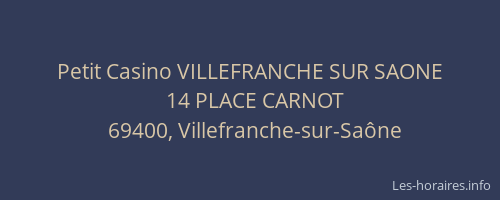 Petit Casino VILLEFRANCHE SUR SAONE