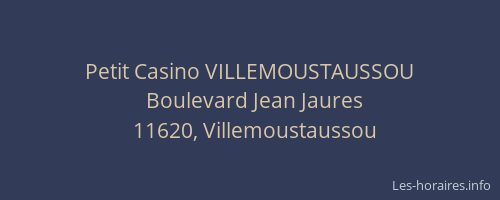 Petit Casino VILLEMOUSTAUSSOU