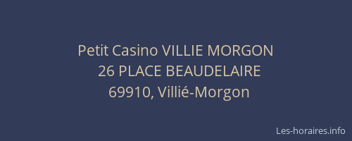 Petit Casino VILLIE MORGON