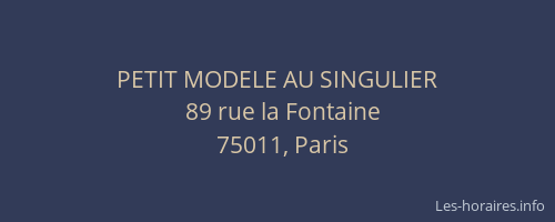 PETIT MODELE AU SINGULIER