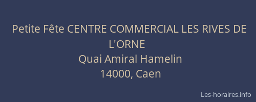 Petite Fête CENTRE COMMERCIAL LES RIVES DE L'ORNE