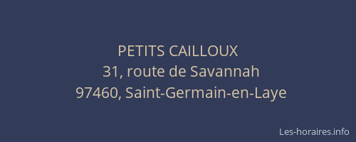PETITS CAILLOUX