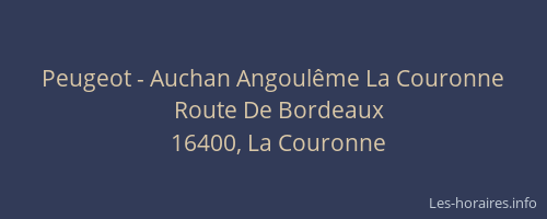 Peugeot - Auchan Angoulême La Couronne