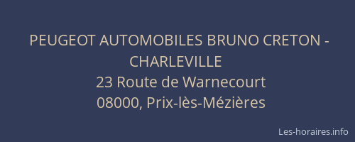 PEUGEOT AUTOMOBILES BRUNO CRETON - CHARLEVILLE