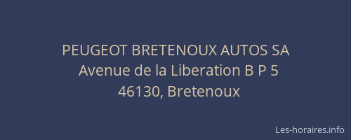 PEUGEOT BRETENOUX AUTOS SA