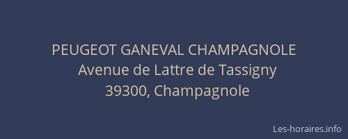 PEUGEOT GANEVAL CHAMPAGNOLE