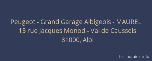 Peugeot - Grand Garage Albigeois - MAUREL