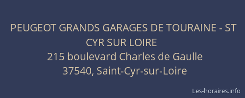 PEUGEOT GRANDS GARAGES DE TOURAINE - ST CYR SUR LOIRE