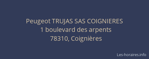 Peugeot TRUJAS SAS COIGNIERES