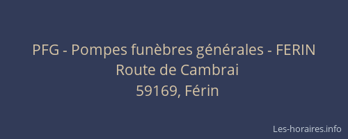 PFG - Pompes funèbres générales - FERIN