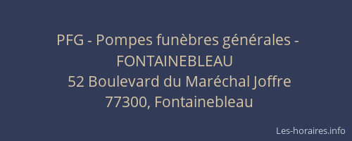 PFG - Pompes funèbres générales - FONTAINEBLEAU