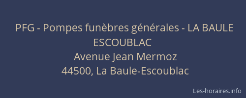 PFG - Pompes funèbres générales - LA BAULE ESCOUBLAC