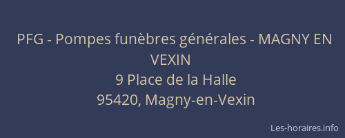 PFG - Pompes funèbres générales - MAGNY EN VEXIN