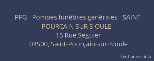 PFG - Pompes funèbres générales - SAINT POURCAIN SUR SIOULE