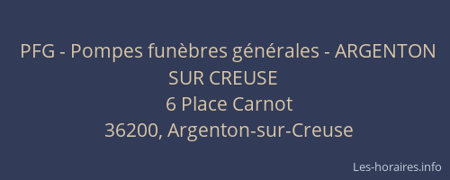 PFG - Pompes fun&egrave;bres g&eacute;n&eacute;rales - ARGENTON SUR CREUSE
