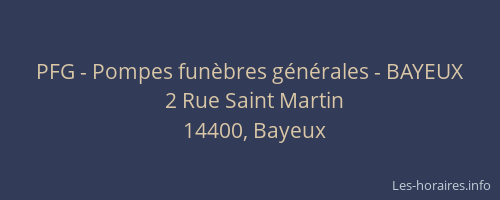 PFG - Pompes fun&egrave;bres g&eacute;n&eacute;rales - BAYEUX