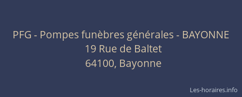 PFG - Pompes fun&egrave;bres g&eacute;n&eacute;rales - BAYONNE
