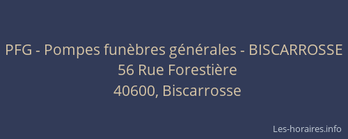 PFG - Pompes fun&egrave;bres g&eacute;n&eacute;rales - BISCARROSSE