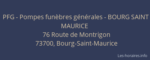 PFG - Pompes fun&egrave;bres g&eacute;n&eacute;rales - BOURG SAINT MAURICE