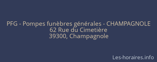 PFG - Pompes fun&egrave;bres g&eacute;n&eacute;rales - CHAMPAGNOLE