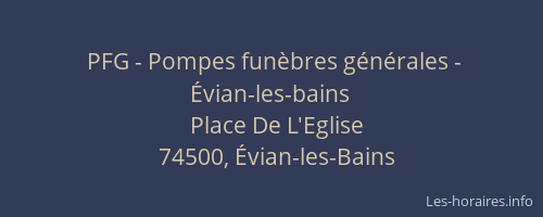 PFG - Pompes fun&egrave;bres g&eacute;n&eacute;rales - &Eacute;vian-les-bains